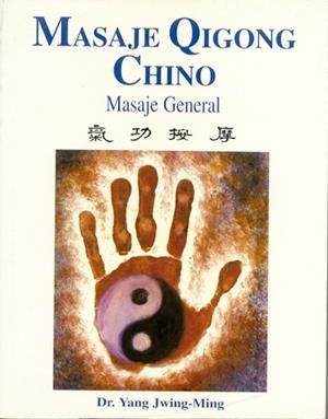 MASAJE QIGONG CHINO | 9788487476723 | JWING-MING, YANG