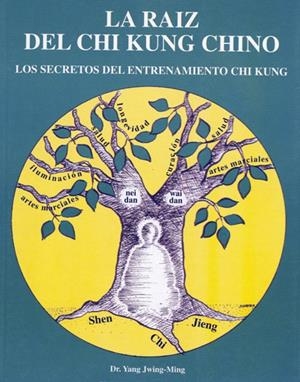 RAIZ DEL CHI KUNG CHINO | 9788487476624 | JWING-MING, YANG