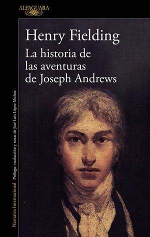 HISTORIA DE LAS AVENTURAS DE JOSEPH ANDREWS, LA | 9788420463858 | FIELDING, HENRY