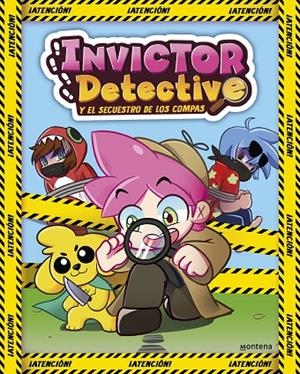 INVICTOR DETECTIVE 01. INVICTOR DETECTIVE Y EL SECUESTRO DE LOS COMPAS | 9788419241214 | INVICTOR