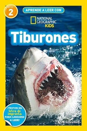 TIBURONES (APRENDE A LEER CON NATIONAL GEOGRAPHIC NIVEL 2) | 9788482988269 | SCHREIBER, ANNE