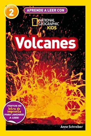 VOLCANES (APRENDE A LEER CON NATIONAL GEOGRAPHIC NIVEL 2) | 9788482988252 | SCHREIBER, ANNE