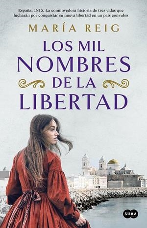 MIL NOMBRES DE LA LIBERTAD, LOS | 9788491294054 | REIG, MARÍA