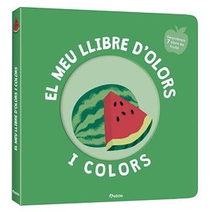 FRUITES DELICIOSES - EL MEU LLIBRE D'OLORS I COLORS | 9791039519465 | MR. IWI
