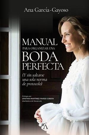 MANUAL PARA ORGANIZAR UNA BODA PERFECTA | 9788417828592 | GARCÍA GAYOSO, ANA