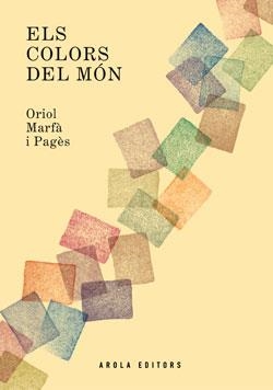 COLORS DEL MÓN, ELS | 9788412549522 | MARFÁ I PAGÉS, ORIOL