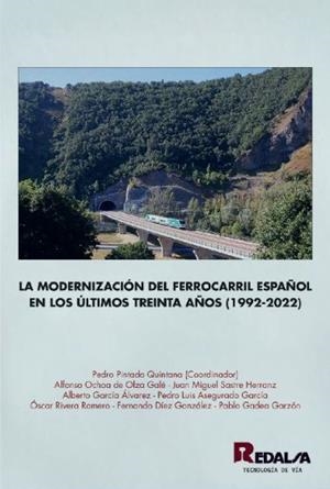 MODERNIZACION DEL FERROCARRIL ESPAÑOL EN ULTIMOS 30 AÑOS | 9788494839191