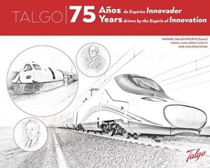 TALGO. 75 AÑOS DE ESPIRITU INNOVADOR | 9786990021706