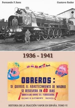 HISTORIA DE LA TRACCION VAPOR EN ESPAÑA TOMO VI | 9788494073656