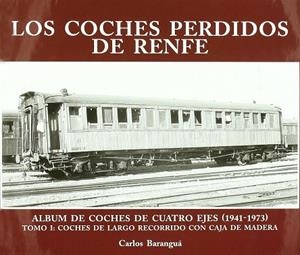 COCHES PERDIDOS DE RENFE, LOS | 9788493860844
