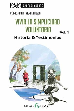 VIVIR LA SIMPLICIDAD VOLUNTARIA. VOL. 1 | 9788478849123 | BIAGINI, CÉDRID
