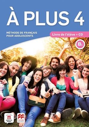 À PLUS 4 - ÉD. MACMILLAN LIVRE DE L'ÉLÈVE + CD | 9788417710347 | BRANDEL, KATIA / FOUILLET, RAPHAËLE / LE RAY, GWENDOLINE / BRETONNIER, MARIE/NARDONE, YVES-ALEXANDRE