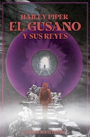 GUSANO Y SUS REYES, EL | 9788412488746 | PIPER, HAILEY