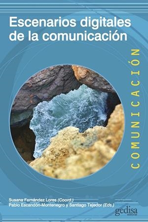 ESCENARIOS DIGITALES DE LA COMUNICACIÓN | 9788418914874 | VARIOS AUTORES