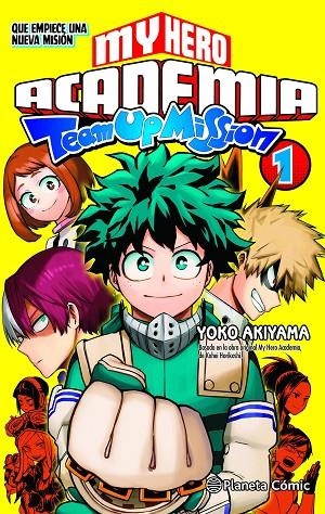 MY HERO ACADEMIA TEAM UP MISSION 01 | 9788491747338 | HORIKOSHI, KOHEI