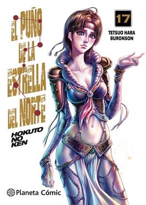 PUÑO DE LA ESTRELLA DEL NORTE (HOKUTO NO KEN) 17, EL | 9788413425139 | HARA, TETSUO / BURONSON