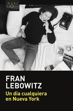 DÍA CUALQUIERA EN NUEVA YORK, UN | 9788411071543 | LEBOWITZ, FRAN
