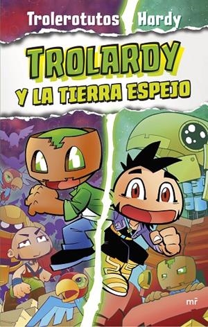 TROLARDY 03. TROLARDY Y LA TIERRA ESPEJO | 9788427050112 | TROLEROTUTOS Y HARDY