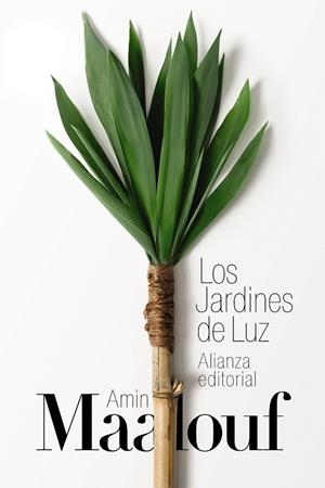 JARDINES DE LUZ, LOS | 9788413629124 | MAALOUF, AMIN