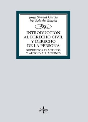 INTRODUCCIÓN AL DERECHO CIVIL Y DERECHO DE LA PERSONA | 9788430986392 | SIRVENT GARCÍA, JORGE / BELUCHE RINCÓN, IRIS