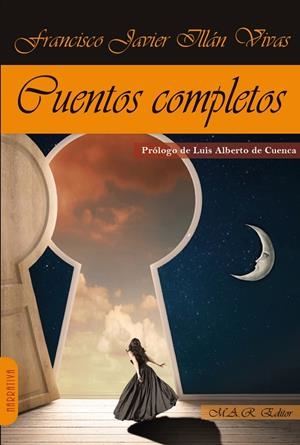CUENTOS COMPLETOS (FRANCISCO JAVIER ILLAN VIVAS) | 9788417433604 | ILLAN VIVAS, FRANCISCO JAVIER