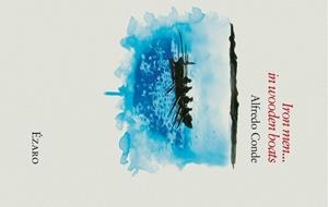 IRON MEN IN WOODEN BOATS | 9788412575293 | CONDE CID, ALFREDO