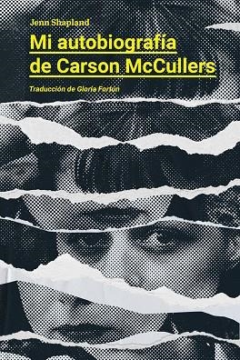 MI AUTOBIOGRAFÍA DE CARSON MCCULLERS | 9788412512359 | SHAPLAND, JENN