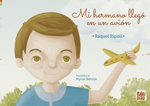 MI HERMANO LLEGÓ EN UN AVIÓN | 9788419339560 | RIPOLL, RAQUEL