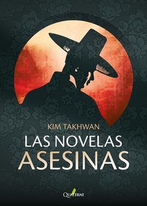 NOVELAS ASESINAS, LAS | 9788412477658 | TAKHWAN, KIM