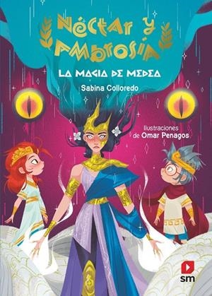 NÉCTAR Y AMBROSÍA 02. LA MAGIA DE MEDEA | 9788413927411 | COLLOREDO, SABINA