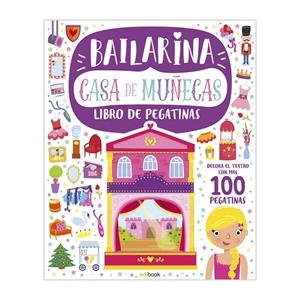 CASA DE MUÑECAS. LIBRO DE PEGATINAS - BAILARINA | 9788491962311