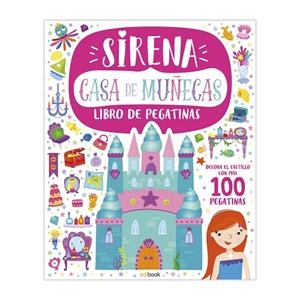 CASA DE MUÑECAS. LIBRO DE PEGATINAS - SIRENA | 9788491962342