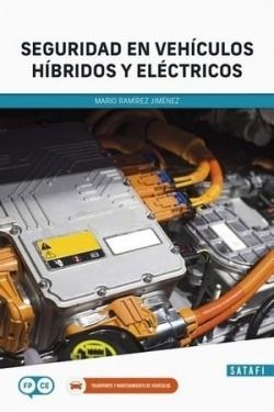 SEGURIDAD EN VEHICULOS HIBRIDOS Y ELECTRICOS | 9788419067050