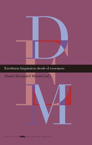 ESCRITURAS HISPANICAS DESDE EL EXOCANON | 9788491923053 | ESCANDELL MONTIEL, DANIEL