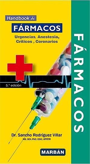 FARMACOS EN URGENICAS ANESTESIA CRITICOS HANDBOOK (5ª ED) | 9788419356178 | RODRIGUEZ VILLAR, SANCHO