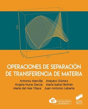 OPERACIONES DE SEPARACIÓN DE TRANSFERENCIA DE MATERIA | 9788413571775 | MARCILLA, ANTONIO/GÓMEZ, AMPARO/GARCÍA, ÁNGELA NURIA/BELTRÁN, MARÍA ISABEL/OLAYA, MARÍA DEL MAR/LABA
