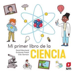 MI PRIMER LIBRO DE LA CIENCIA | 9788413922560 | MARCHAND, DAVID