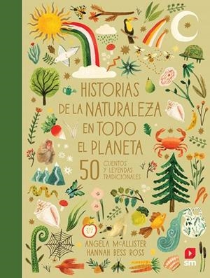 HISTORIAS DE LA NATURALEZA EN TODO | 9788413927398 | MCALLISTER, ANGELA