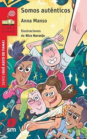 QUE ASCO DE FAMA 01. SOMOS AUTENTICOS | 9788411201636 | MANSO MUNNÉ, ANNA