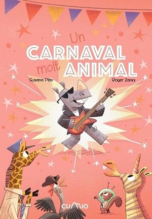 CARNAVAL MOLT ANIMAL, UN | 9788482895901 | PEIX, SUSANA / ZANNI, ROGER
