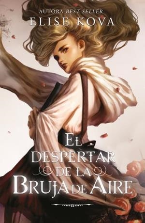 DESPERTAR DE LA BRUJA DE AIRE, EL (01) | 9788419030061 | KOVA, ELISE
