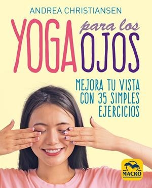 YOGA PARA LOS OJOS | 9788417080761 | CRRISTIANSEN, ANDREA