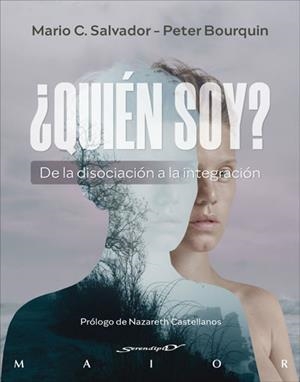 ¿QUIÉN SOY? DE LA DISOCIACIÓN A LA INTEGRACIÓN | 9788433031891 | BOURQUIN, PETER / SALAVDOR, MARIO