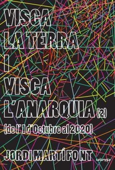 VISCA LA TERRA I VISCA L'ANARQUIA (2) | 9788412210729 | MARTÍ FONT, JORDI