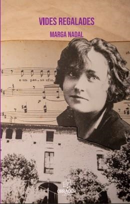 VIDES REGALADES | 9788412453676 | NADAL, MARGA