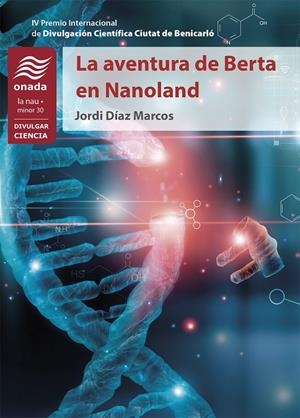 AVENTURA DE BERTA EN NANOLAND, LA | 9788417050528 | DÍAZ MARCOS, JORDI