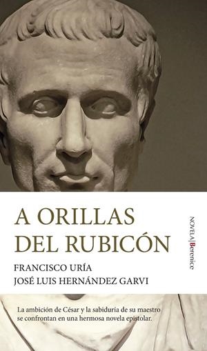 A ORILLAS DEL RUBICÓN | 9788411311106 | URÍA, FRANCISCO