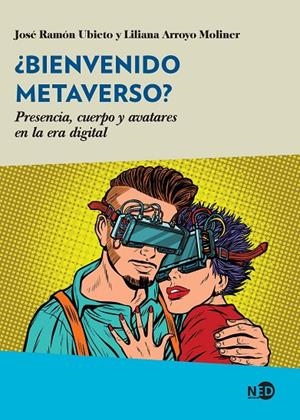 BIENVENIDO METAVERSO? | 9788418273803 | UBIETO, JOSE RAMON