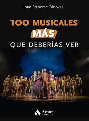 100 MUSICALES MAS QUE DEBERIAS VER | 9788497355643 | CANOVAS, JOAN FRANCESC