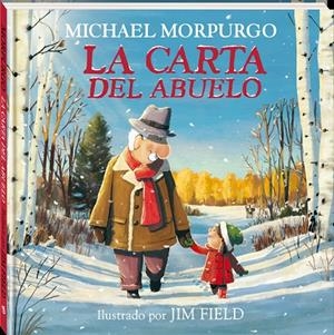 CARTA DEL ABUELO, LA | 9788418762352 | MICHAEL MORPURGO